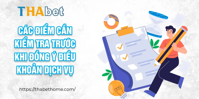 Các điểm cần kiểm tra trước khi đồng ý điều khoản dịch vụ