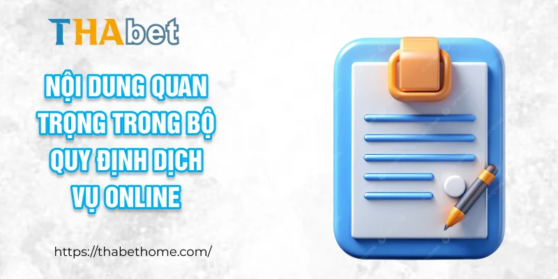 Nội dung quan trọng trong bộ quy định dịch vụ online